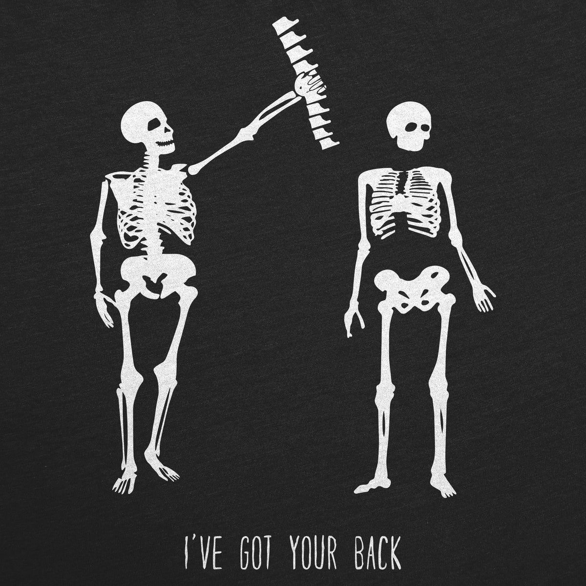 Womens Got Your Back Funny Skeleton Best Friend Halloween T shirt Womens Graphic Tees